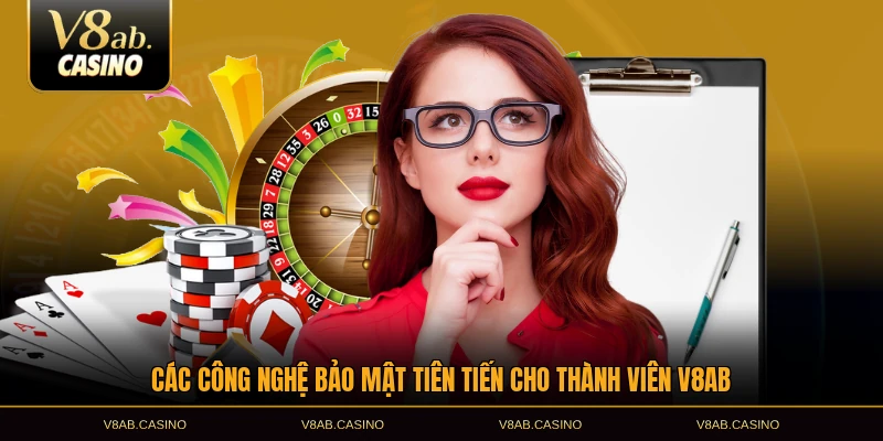 Các công nghệ bảo mật tiên tiến cho thành viên V8AB