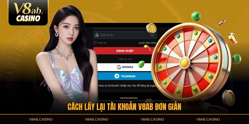 Cách lấy lại tài khoản V8AB đơn giản