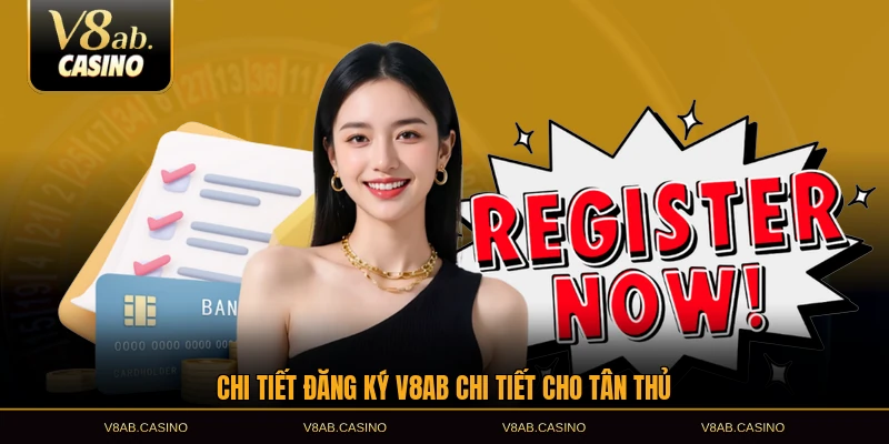Chi tiết đăng ký V8AB chi tiết cho tân thủ