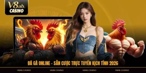 đá gà online sân cược trực tuyến kịch tính 2026