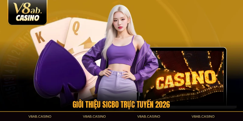 Giới thiệu sicbo trực tuyến 2026
