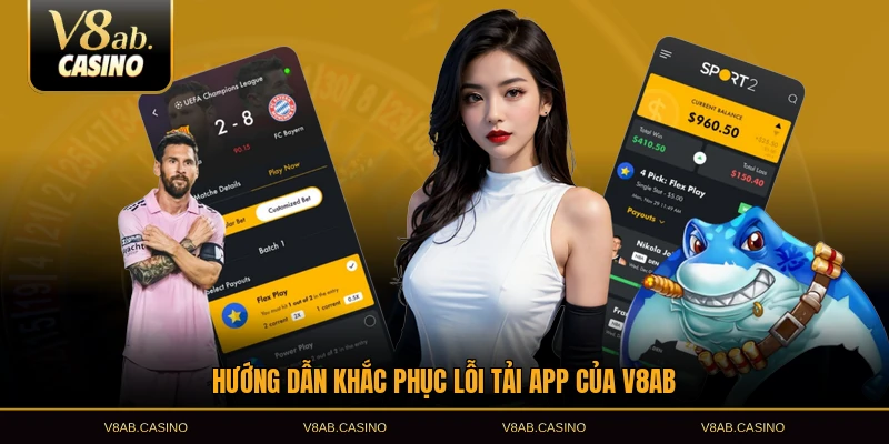 Hướng dẫn khắc phục lỗi tải app của V8AB