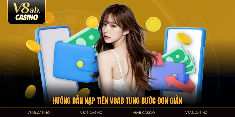 Hướng dẫn nạp tiền V8AB từng bước đơn giản