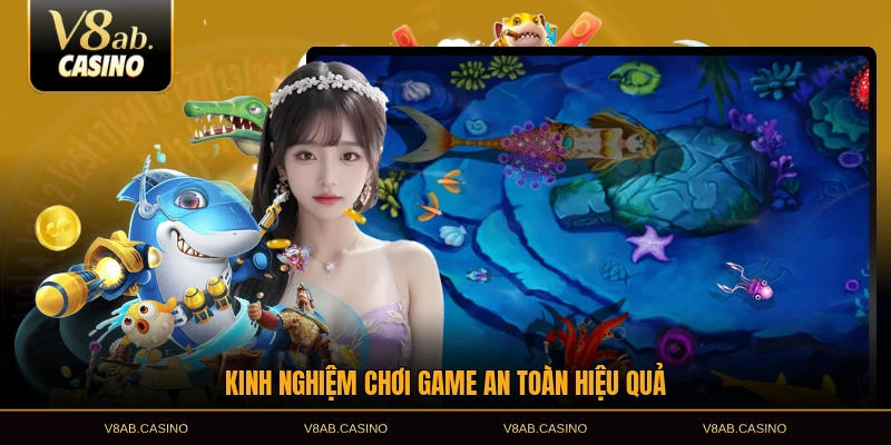 Kinh nghiệm chơi game an toàn hiệu quả