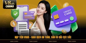 Nạp Tiền V8AB - Giao Dịch An Toàn, Săn Ưu Đãi Cực Sốc