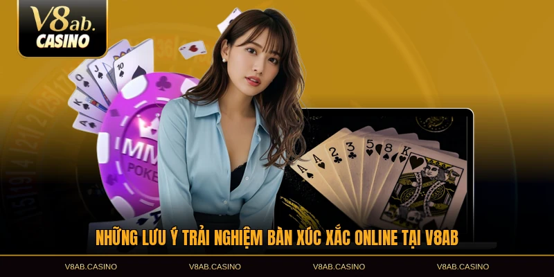 Những lưu ý trải nghiệm bàn xúc xắc online tại V8AB