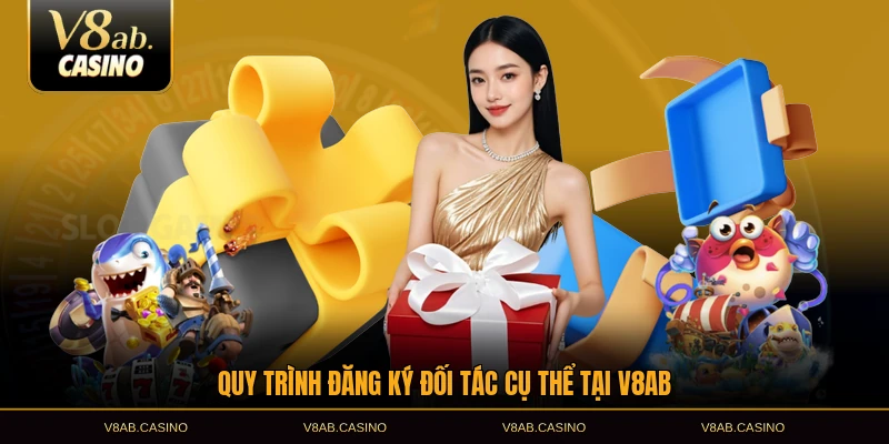 Quy trình đăng ký đối tác cụ thể tại V8AB